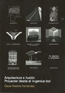 Arquitectura e ilusión. Proyectar desde el in-genius loci