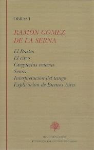 Ramón Gómez de la Serna. Obras I