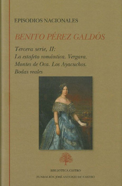 Benito Pérez Galdós. Episodios Nacionales. Tercera serie II