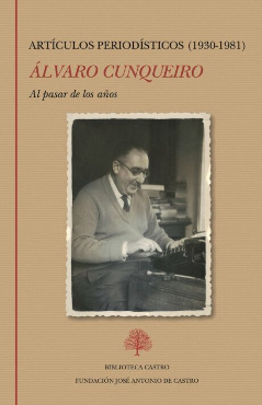 Álvaro Cunqueiro. Artículos periodísticos (1930-1981)