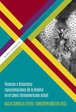 Historias e historietas: representaciones de la historia en el cómic latinoamericano actual