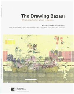 The Drawing Bazaar. Dibujo, arquitectura y todo lo demas
