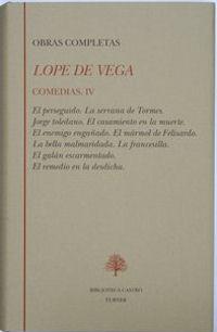 Lope de Vega. Comedias (Tomo IV)