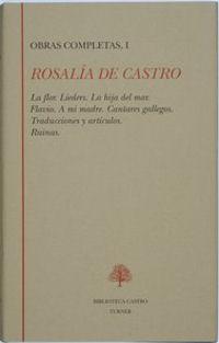 Rosalía de Castro. Obras completas (Tomo I)