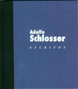 Adolfo Schlosser. Escritos