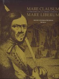 Mare clausum, Mare liberum. La piratería en la América Latina Española