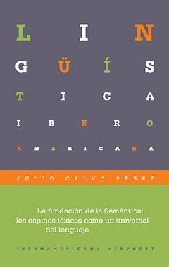 La fundación de la Semántica: los espines léxicos como un universal del lenguaje