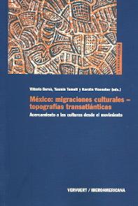 México: migraciones culturales - topografías transatlánticas