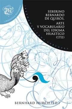 Arte y vocabulario del idioma huasteco (1711)