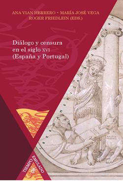 Diálogo y censura en el siglo XVI (España y Portugal)