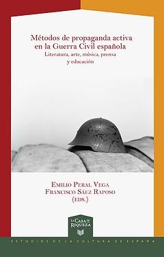 Metodos de propaganda activa en la Guerra Civil española