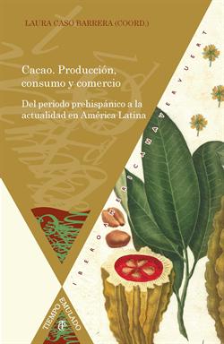 Cacao. Producción, consumo y comercio