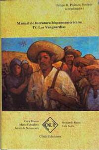 Manual de Literatura Hispanoamericana. Tomo IV: Las vanguardias