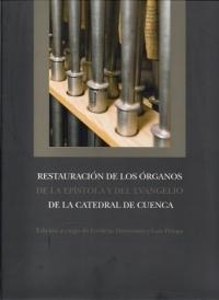 Restauración de los Órganos de la Epístola y del Evangelio de la Catedral de Cuenca