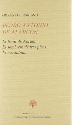 Pedro Antonio de Alarcón: Obras literarias (Tomo I)