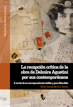 La recepción crítica de la obra de Delmira Agustini por sus contemporáneos
