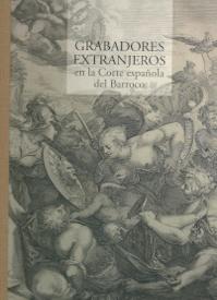 Grabadores extranjeros en la Corte española del barroco