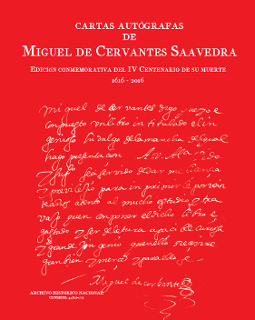 Cartas autografas de Miguel de Cervantes Saavedra