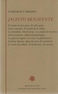 Jacinto Benavente. Comedias y dramas
