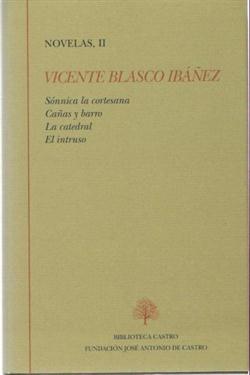 Vicente Blasco Ibáñez. Novelas II