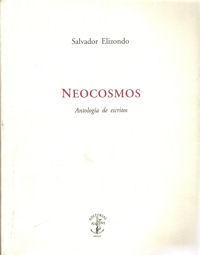 Neocosmos. Antología de escritos
