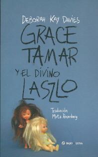 Grace, Tamar y el divino Laszlo