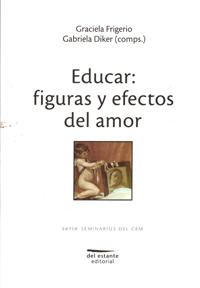 Educar: figuras y efectos del amor