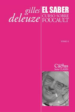 El saber. Curso sobre Foucault. Tomo I