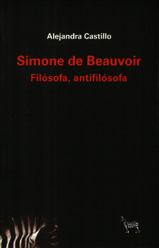 Simone de Beauvoir. Filósofa, antifilósofa
