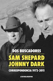 Dos buscadores. Sam Shepard - Johnny Dark